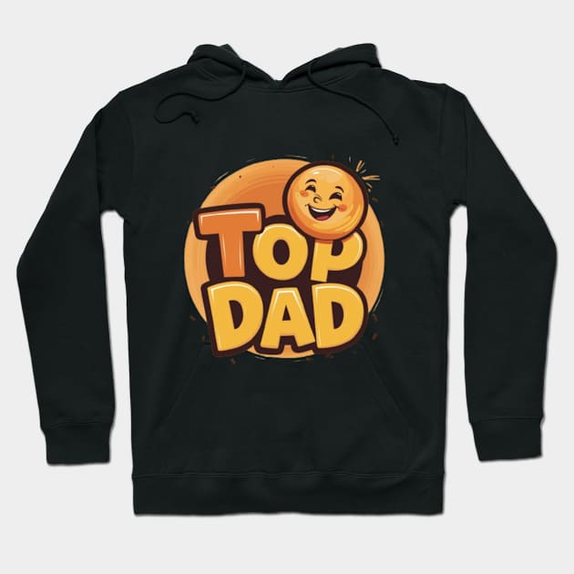 Top Dad - Celebrate Fatherhood with Style and Pride Hoodie by Medkas 